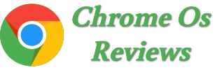 Chrome Os Reviews